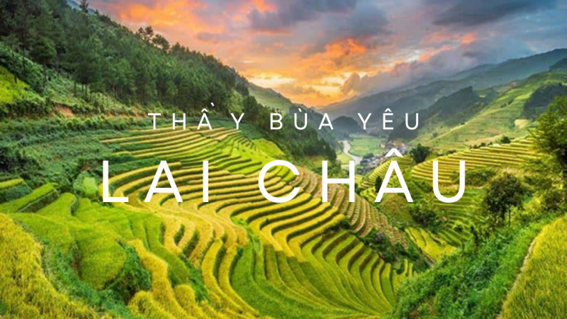 chia sẻ về địa chỉ thầy làm bùa yêu giỏi nhất lai châu