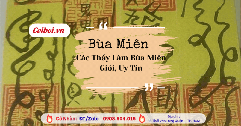 Bùa Miên: Ý Nghĩa, Mục Đích Và Các Thầy Làm Bùa Miên Giỏi, Uy Tín