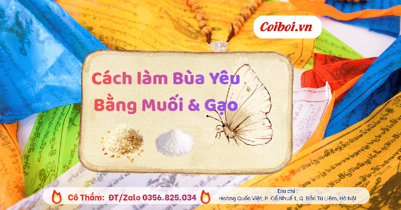 Cách Làm Bùa Yêu Bằng Muối Và Gạo Đơn Giản, Hiệu Nghiệm
