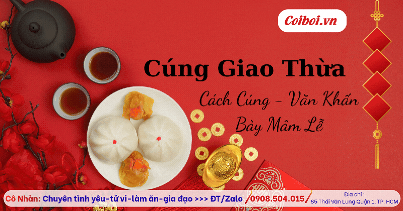Cúng Giao Thừa Là Gì? Cách Cúng, Văn Khấn Và Chuẩn Bị Mâm Cúng Đủ Lễ
