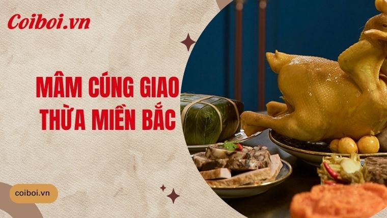 Hướng dẫn chuẩn bị mâm cúng giao thừa miền Bắc chi tiết